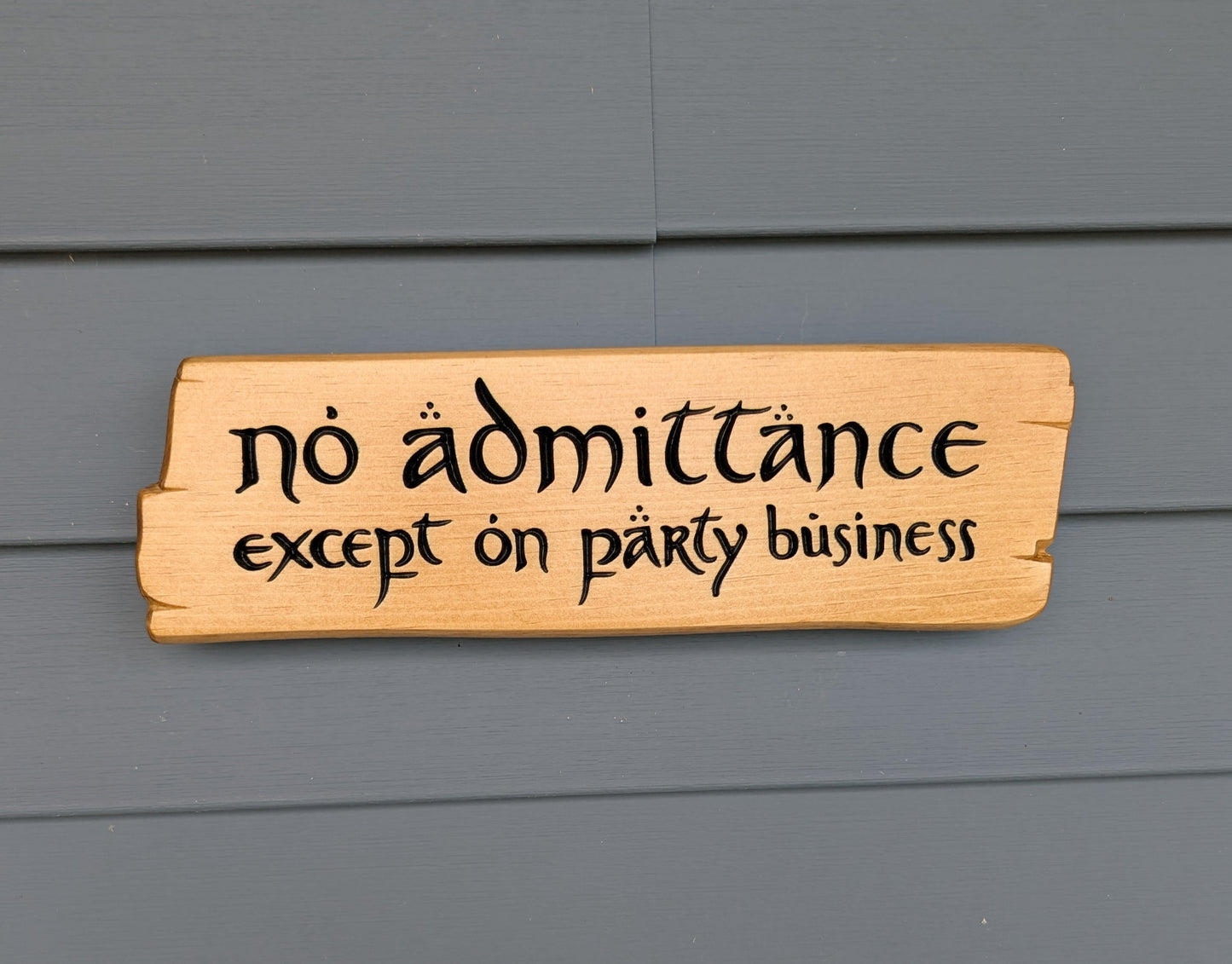No Admittance Except on Party Business Sign