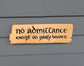 No Admittance Except on Party Business Sign