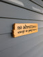 No Admittance Except on Party Business Sign