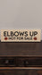 Elbows Up - Canadian Made - Wooden Engraved Sign